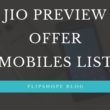 JIO PREVIEW OFFER MOBILES LIST