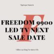 Ringing Bells freedom 9900 Led TV Next Sale Date