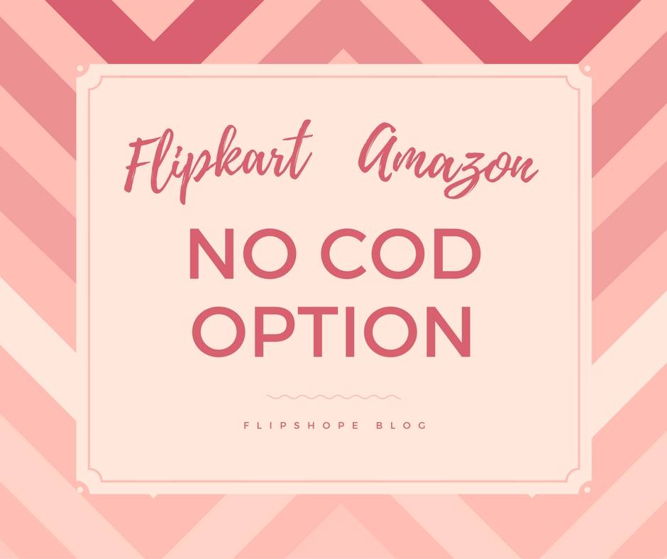 Flipkart amazon no cod option