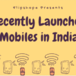 Recently launched mobiles in India 2016