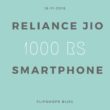 reliance jio 1000 rs smartphone 4G VoLTE Cheapest