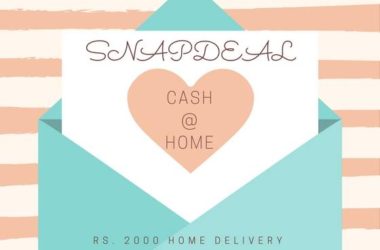 snapdeal rs 2000 notes home delivery cash@home