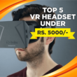 Top 5 VR headset in india