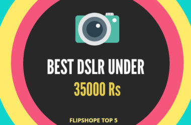 Best DSLR Under 35000 rs in india