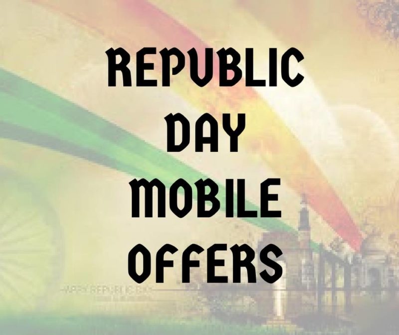 REPUBLIC DAY MOBILE OFFERS 2017