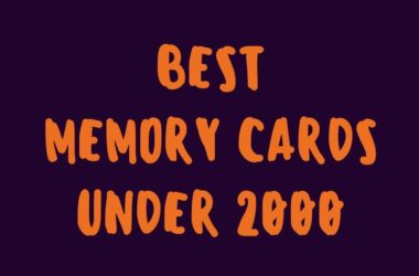 best memory cards under 2000 Rs in india