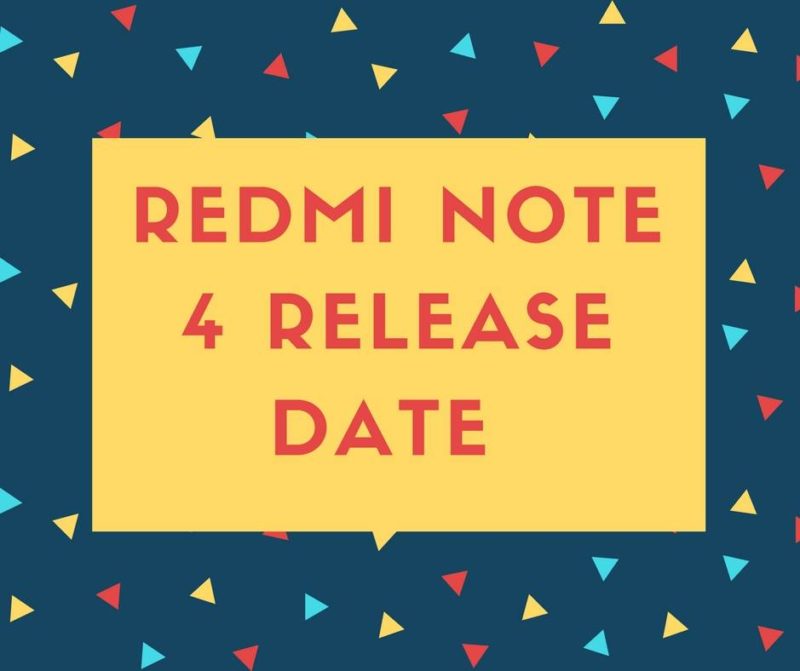 Redmi note 4 release Date in india