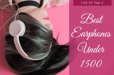 Best Earphones Under 1500 Rs