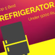 Best Refrigerator Under 5000