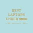 Top 10 best laptops under 20000