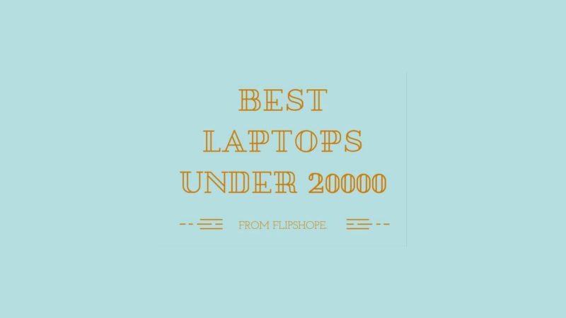 Top 10 best laptops under 20000