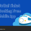 How To Book Tatkal Ticket from Mobile App Chrome Extension
