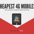 Cheapest 4g smartphones in India