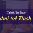 Trick to buy Redmi 4A Flash Sale Script