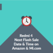 redmi 4 next flash sale date on amazon & mi.com