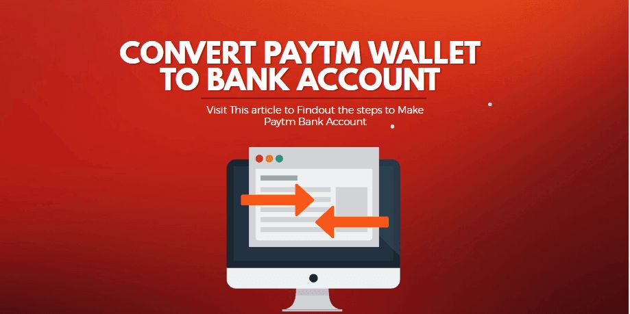 how to convert paytm wallet to paytm bank account