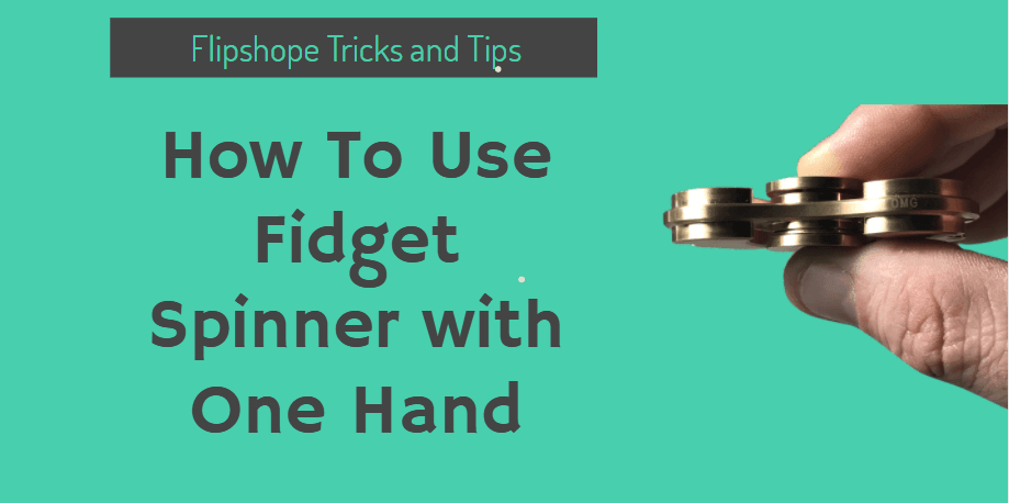 how to use fidget spinner