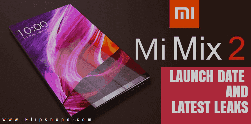 Xiaomi Mi Mix 2 launch date