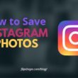 How to Save Instagram Photos