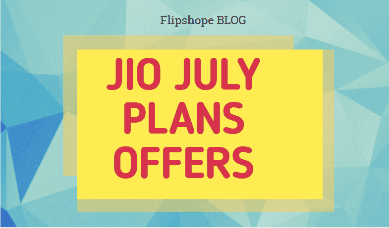 jio july plans offers 2017 recharge packs