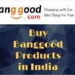 Buy Banggood Products in India