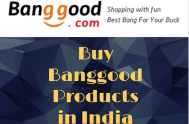 Buy Banggood Products in India