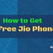 How to Get Free Jio Phone
