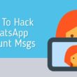 How To Hack WhatsApp Account Messages