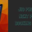 Jio Phone Next Pre Booking Date