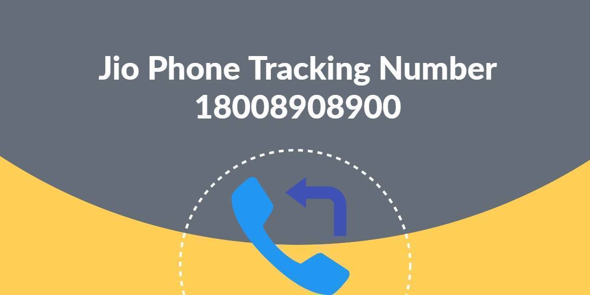 Jio Phone Tracking Number 18008908900