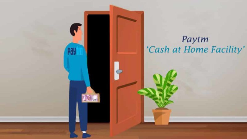 Paytm Cash at Home Facility