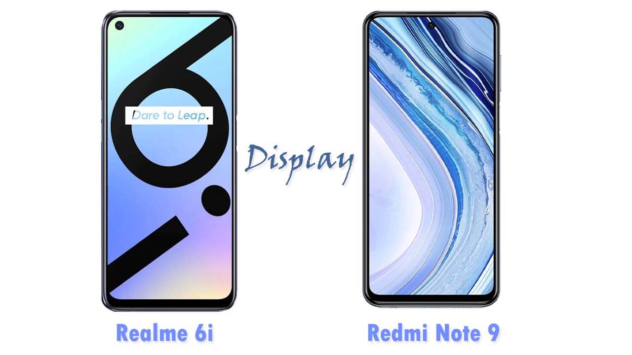 Realme 6i vs Redmi Note 9 display