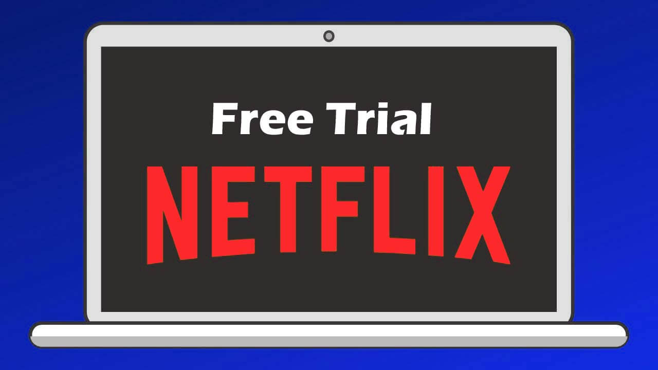 Netflix 1 month free trial
