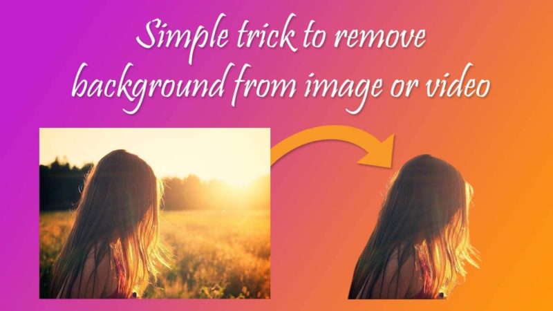 Trick to remove background from images