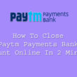 how to close paytm bank account