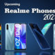 upcoming Realme phones 2021