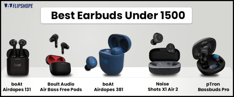 best Earbuds under 1500