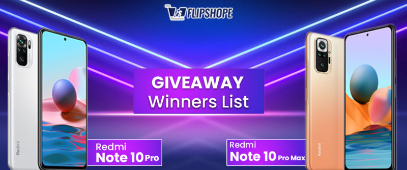 redmi note 10 pro max giveaway winners list