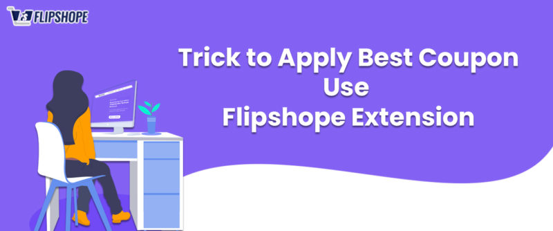 Trick to Apply Best Coupon