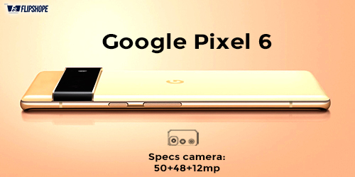 Google Pixel 6 Specifications (camera)