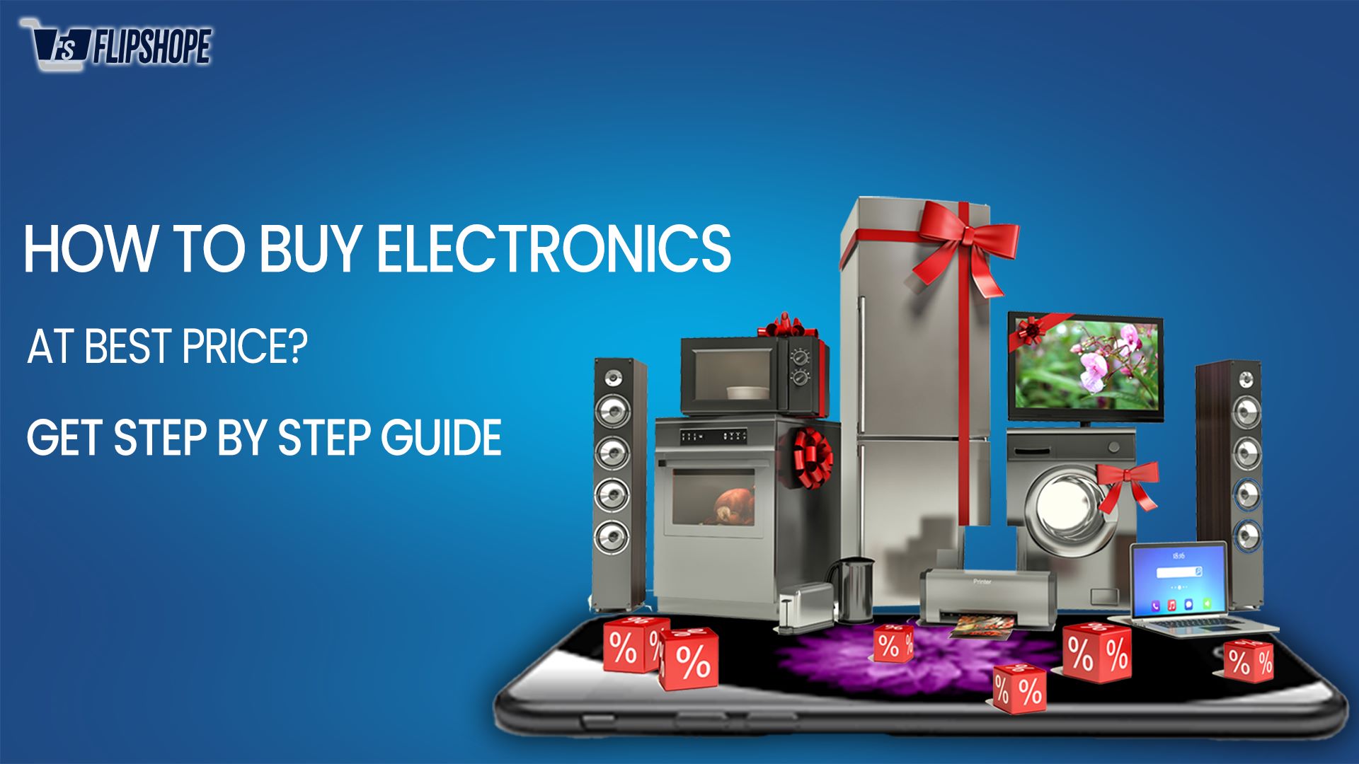 How to Buy Electronics at the best prices