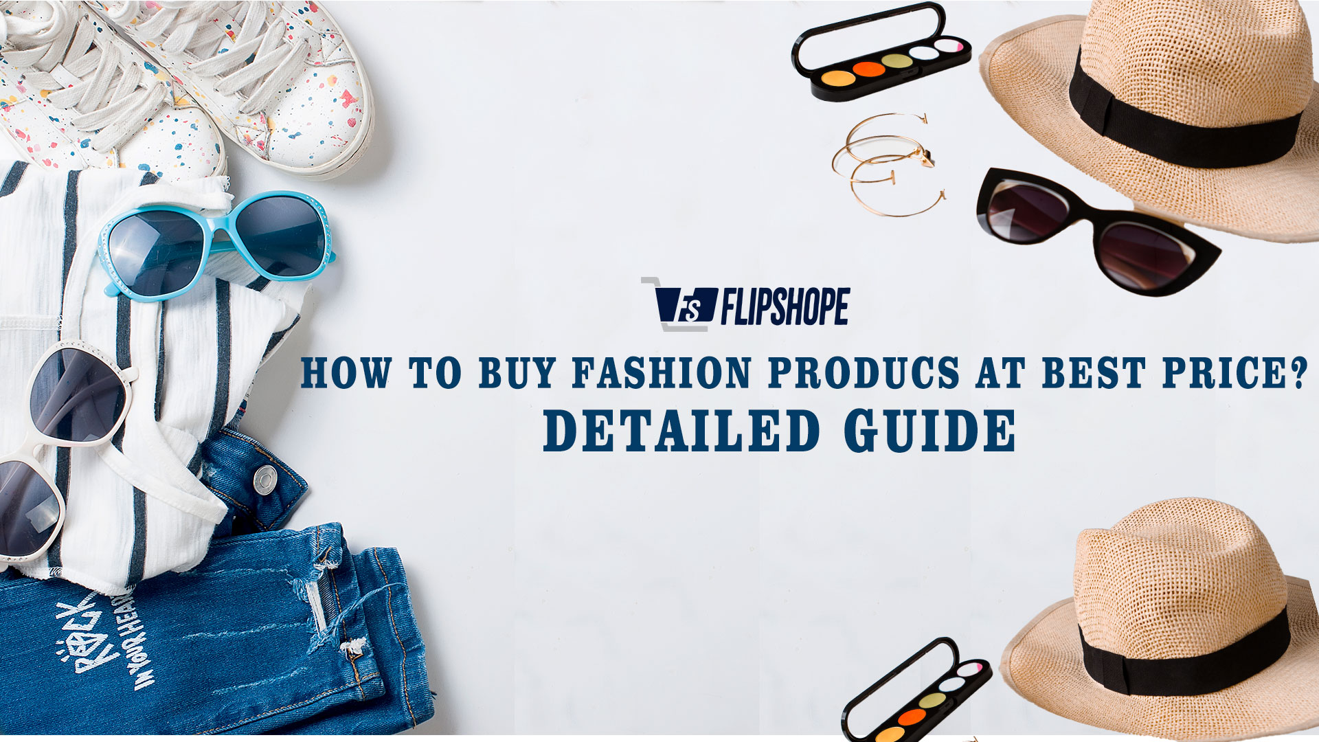 How to buy fashion products at best price?