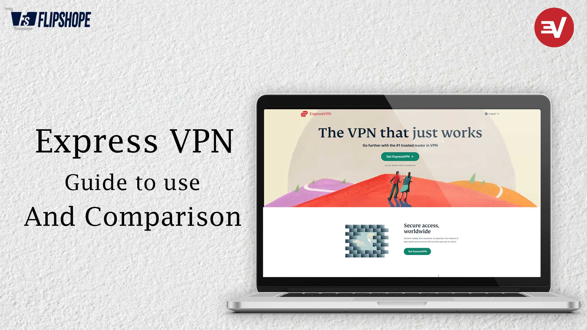 Guide to use express VPN and comparison