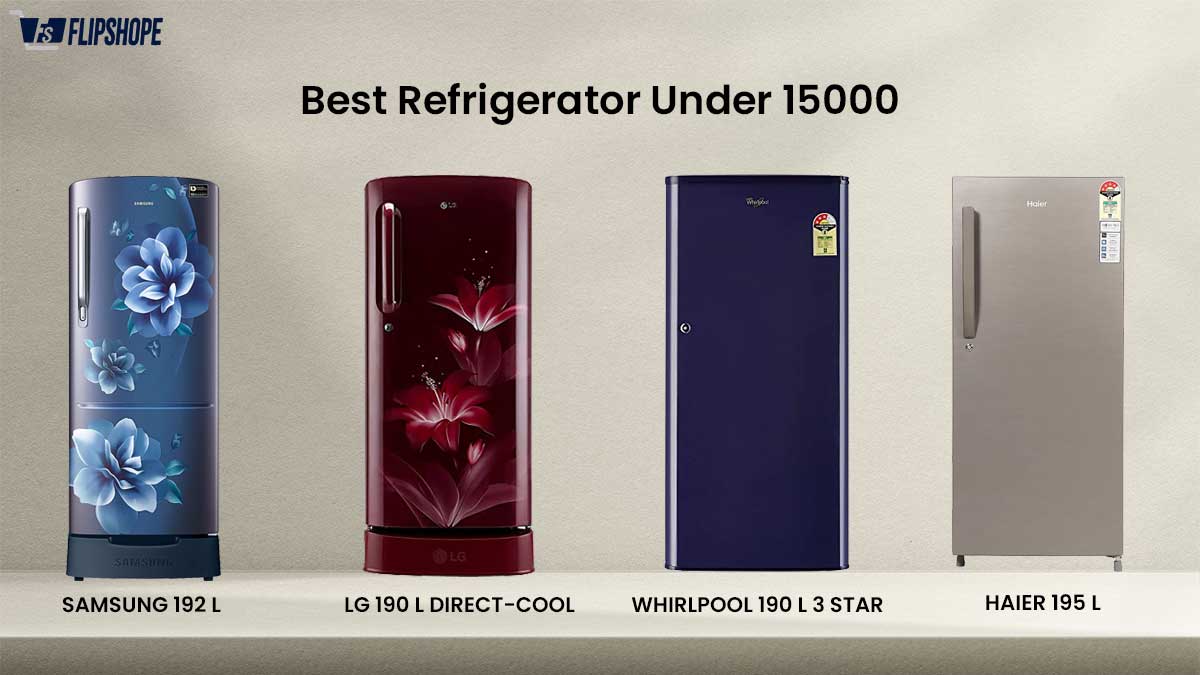 Checkout some of the best refrigerator under Rs.15,000