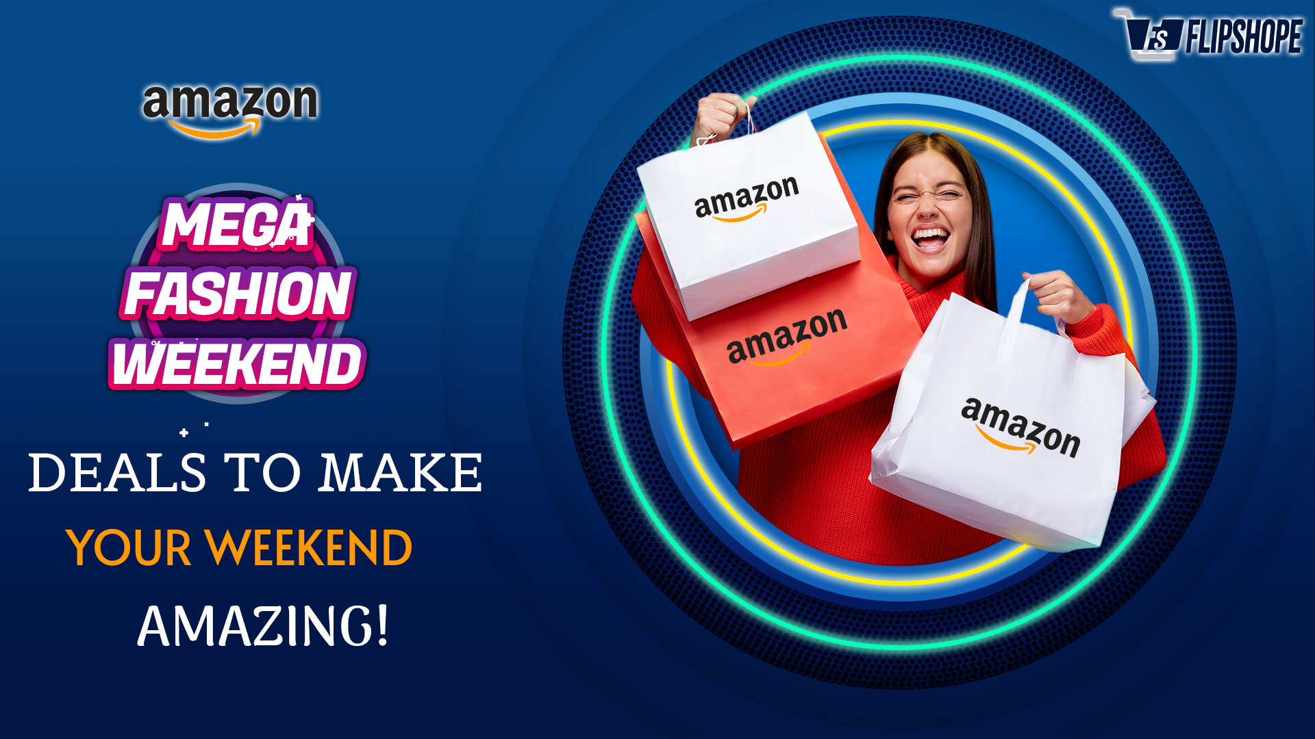 Amazon Mega Fashion weekend | great offers and deals for all