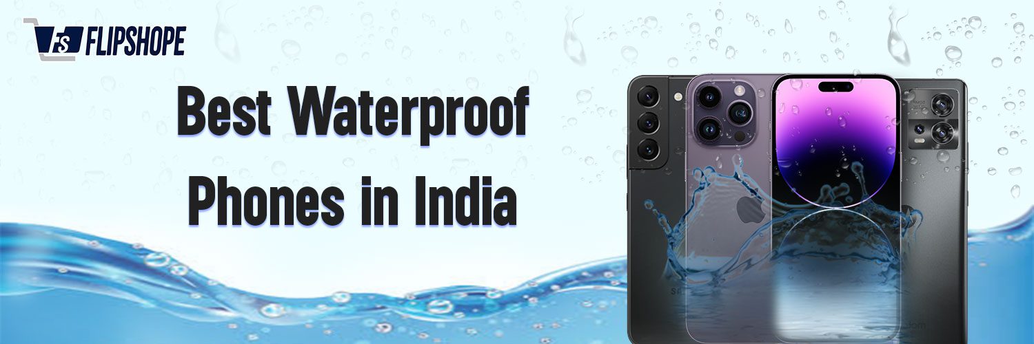 Best Waterproof Phones in India