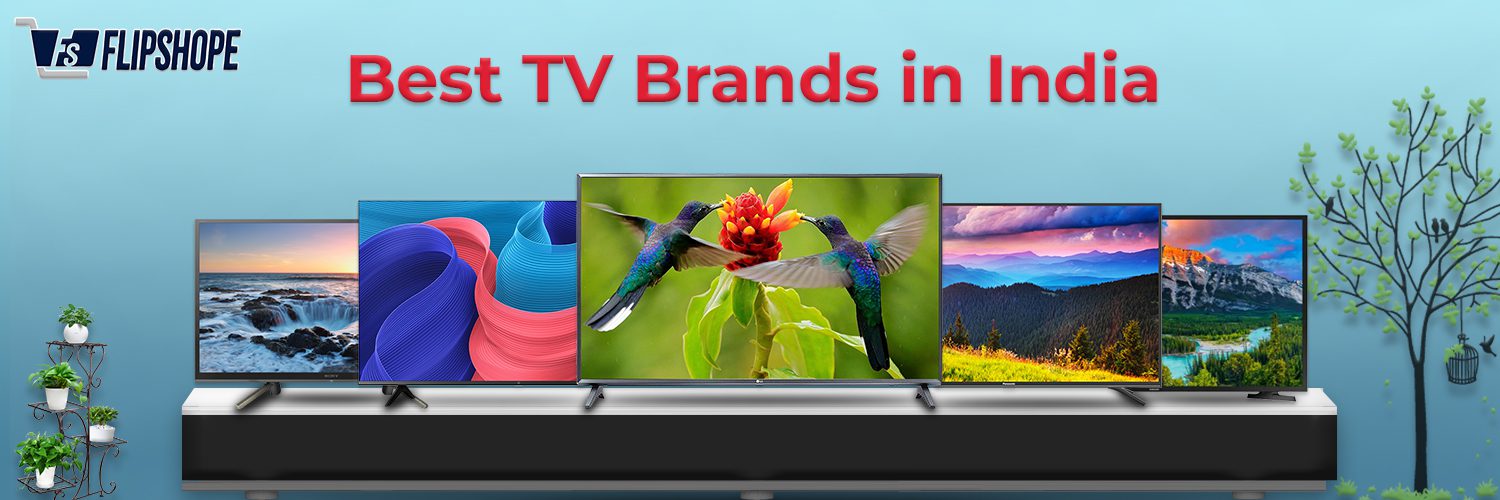 Best TV Brands in India