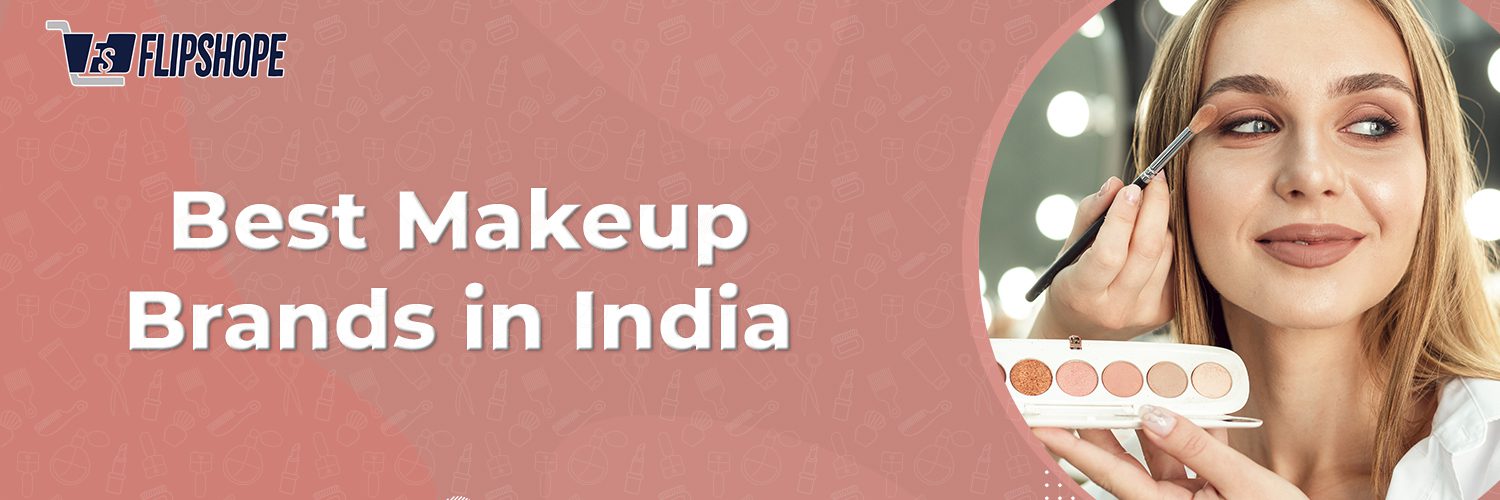 Best makeup brands in India