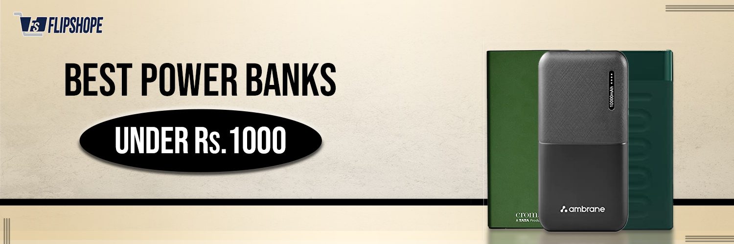 Best power banks under 1000