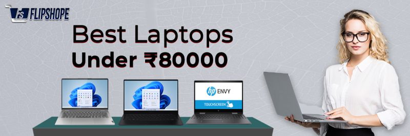 Best laptop under 80000